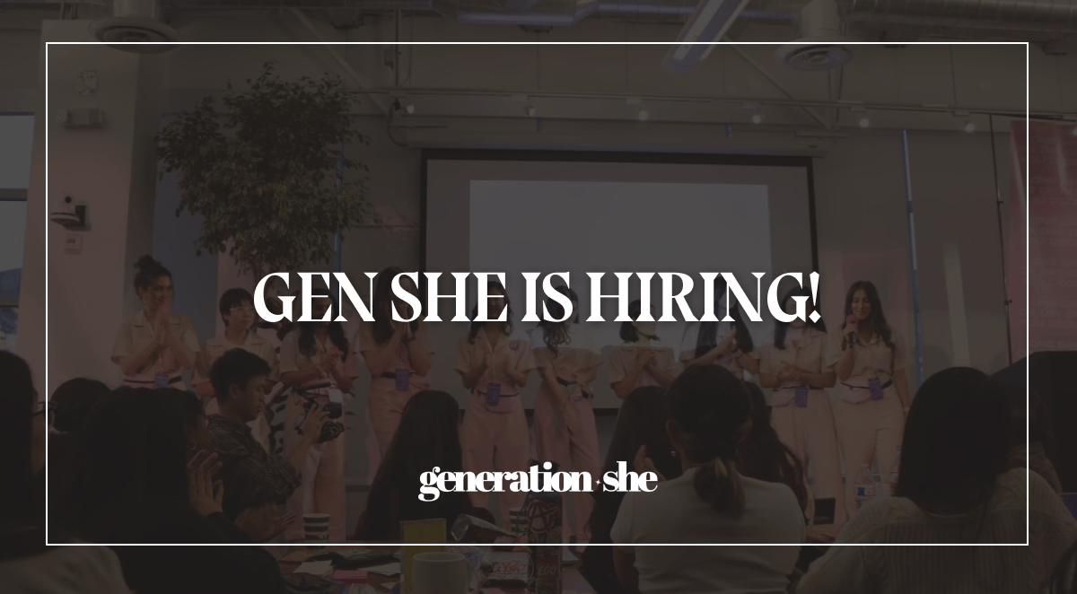 Gen She is Hiring! Plus Women in Twitter, Outer Space, and Everything in Between