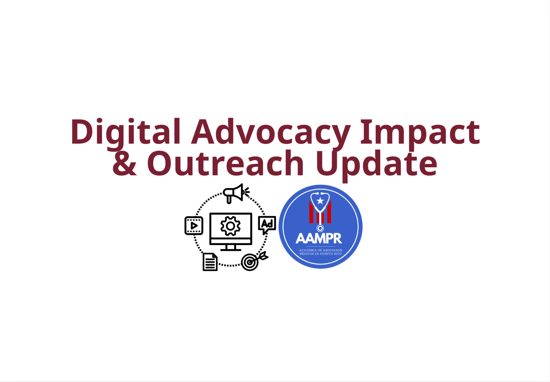 Digital Advocacy Impact & Outreach Update