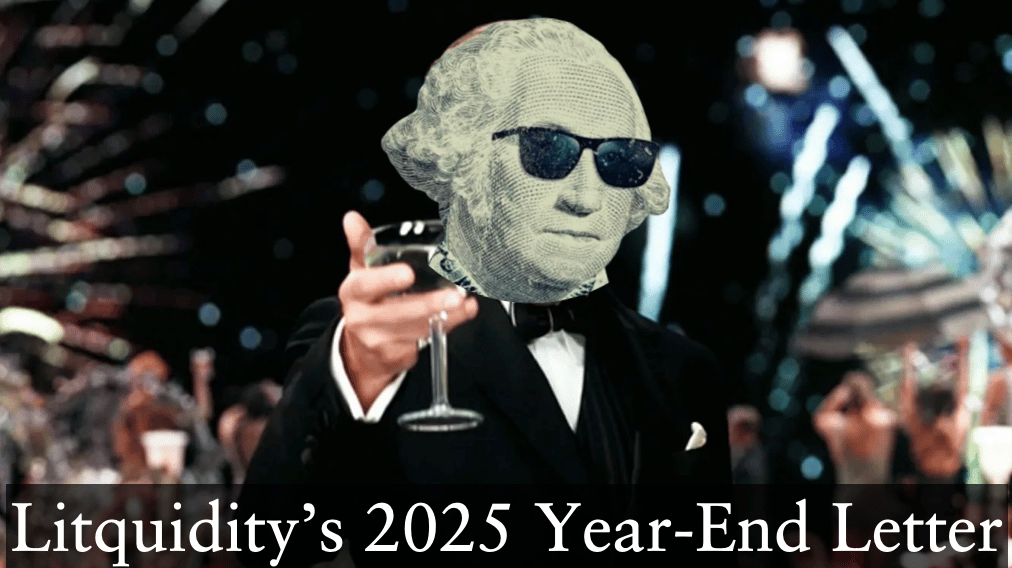 Litquidity's 2025 Year-End Letter