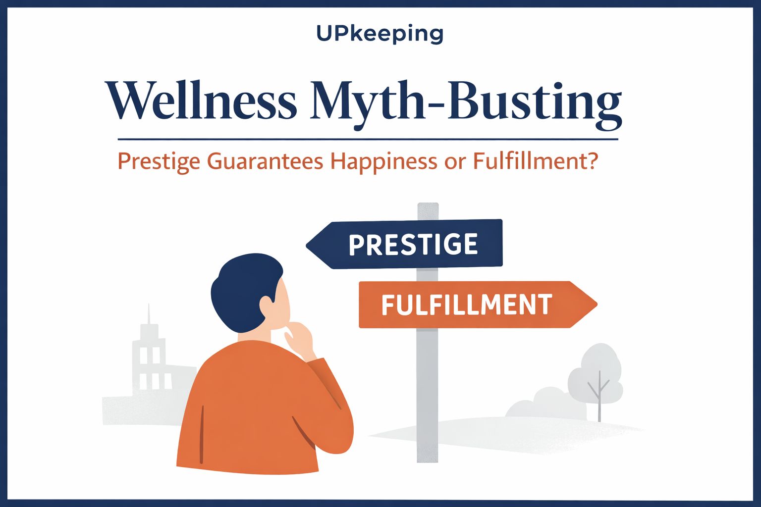 Prestige Guarantees Happiness or Fulfillment