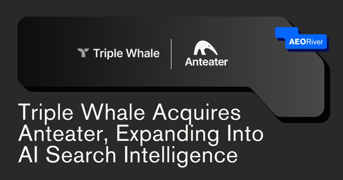 Triple Whale Acquires Anteater, Expanding Into AI Search Intelligence