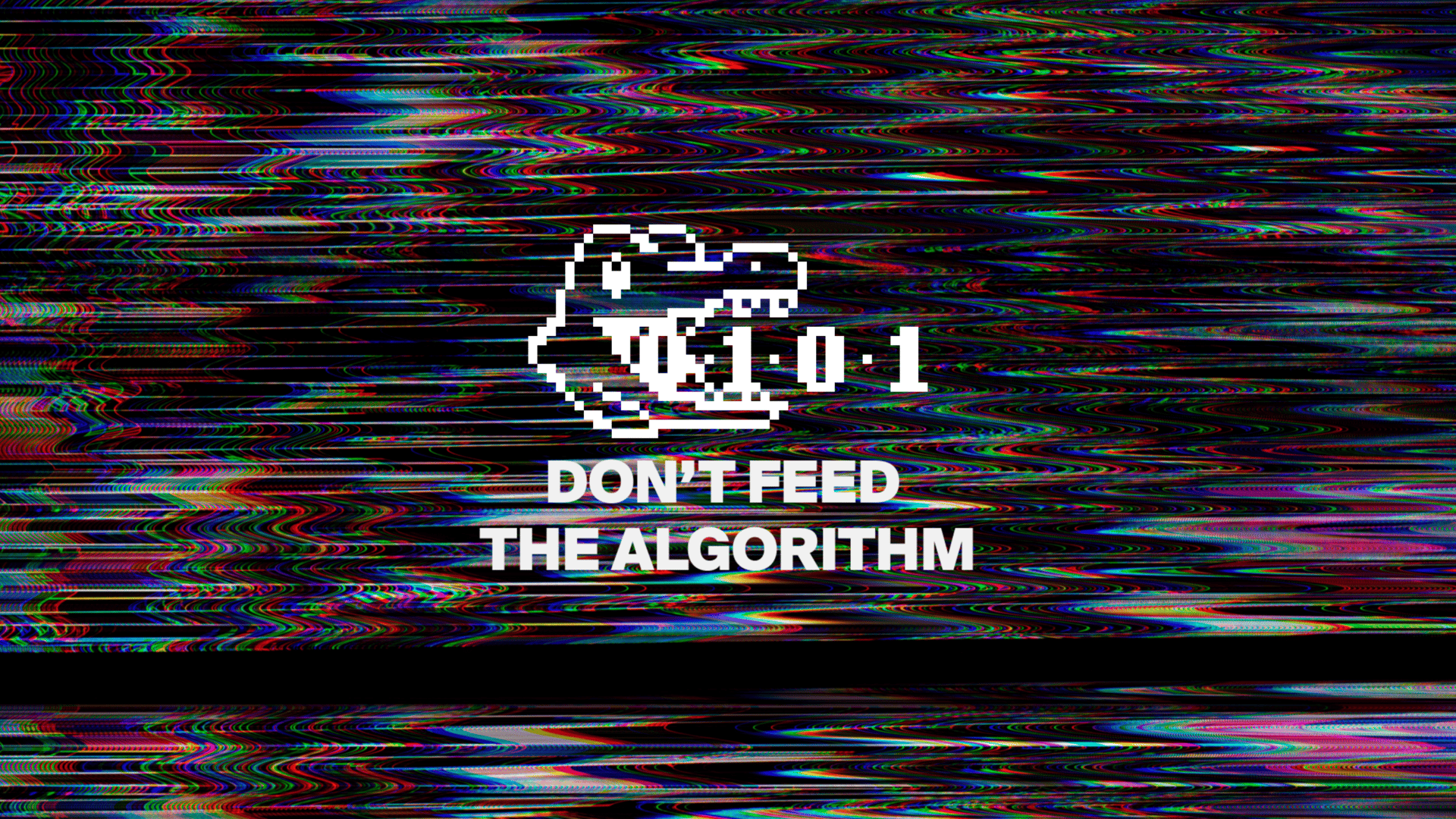 Don't Feed The Algorithm: Issue 019