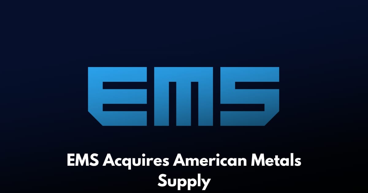 EMS Acquires Tampa-Based American Metals Supply (AMS) to Strengthen Aluminum Supply Network