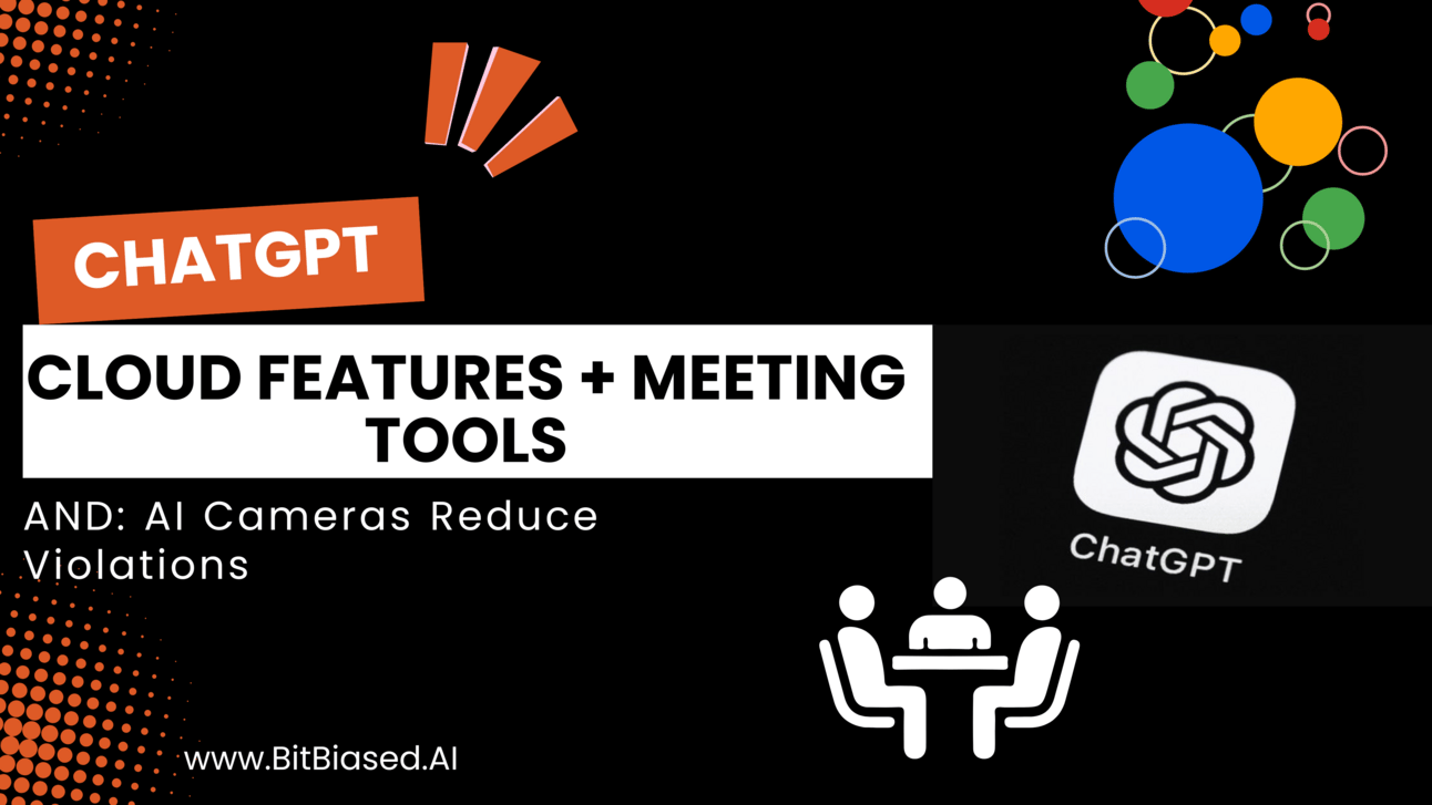 ChatGPT Adds Cloud Features + Meeting Tools