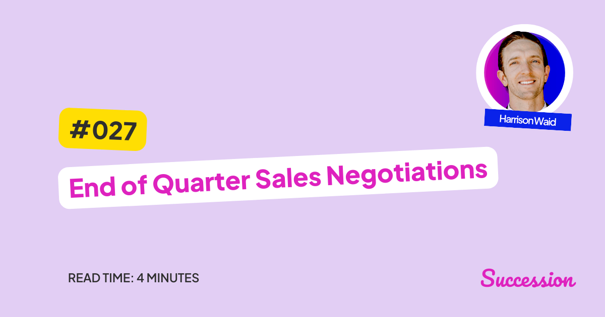 #027: End of Quarter Sales Negotiations