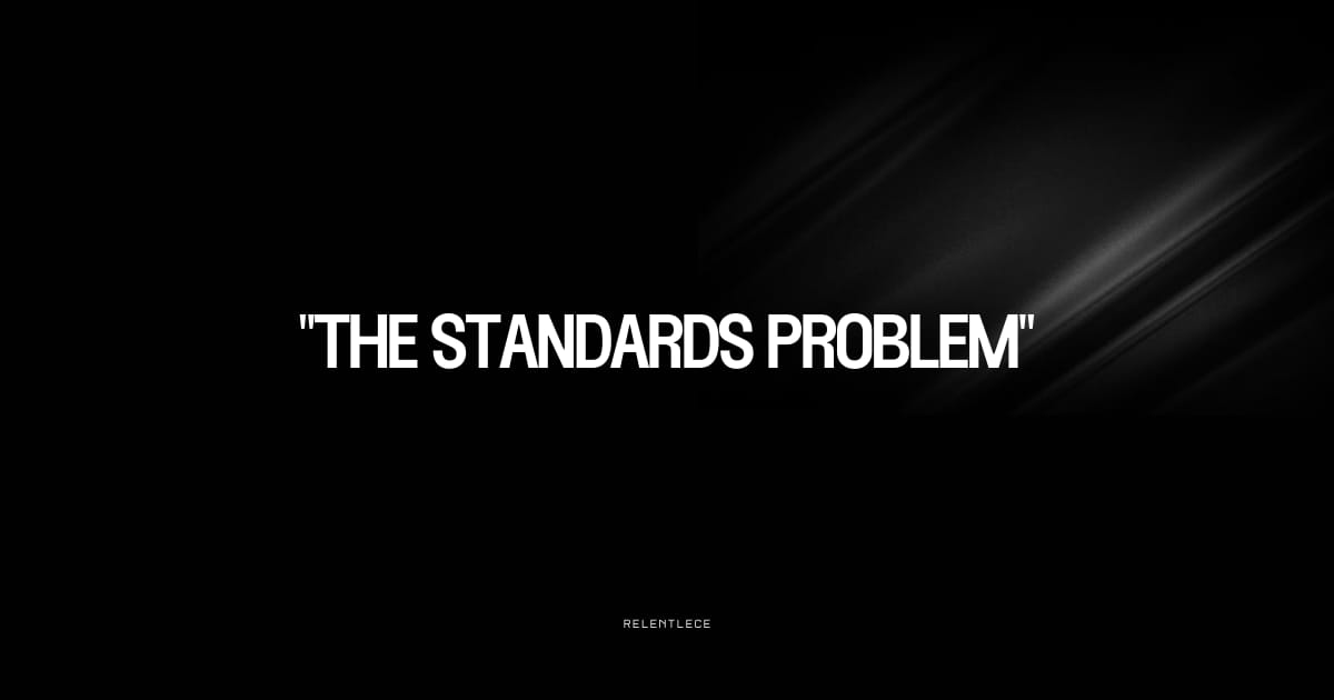 Your standards are too low