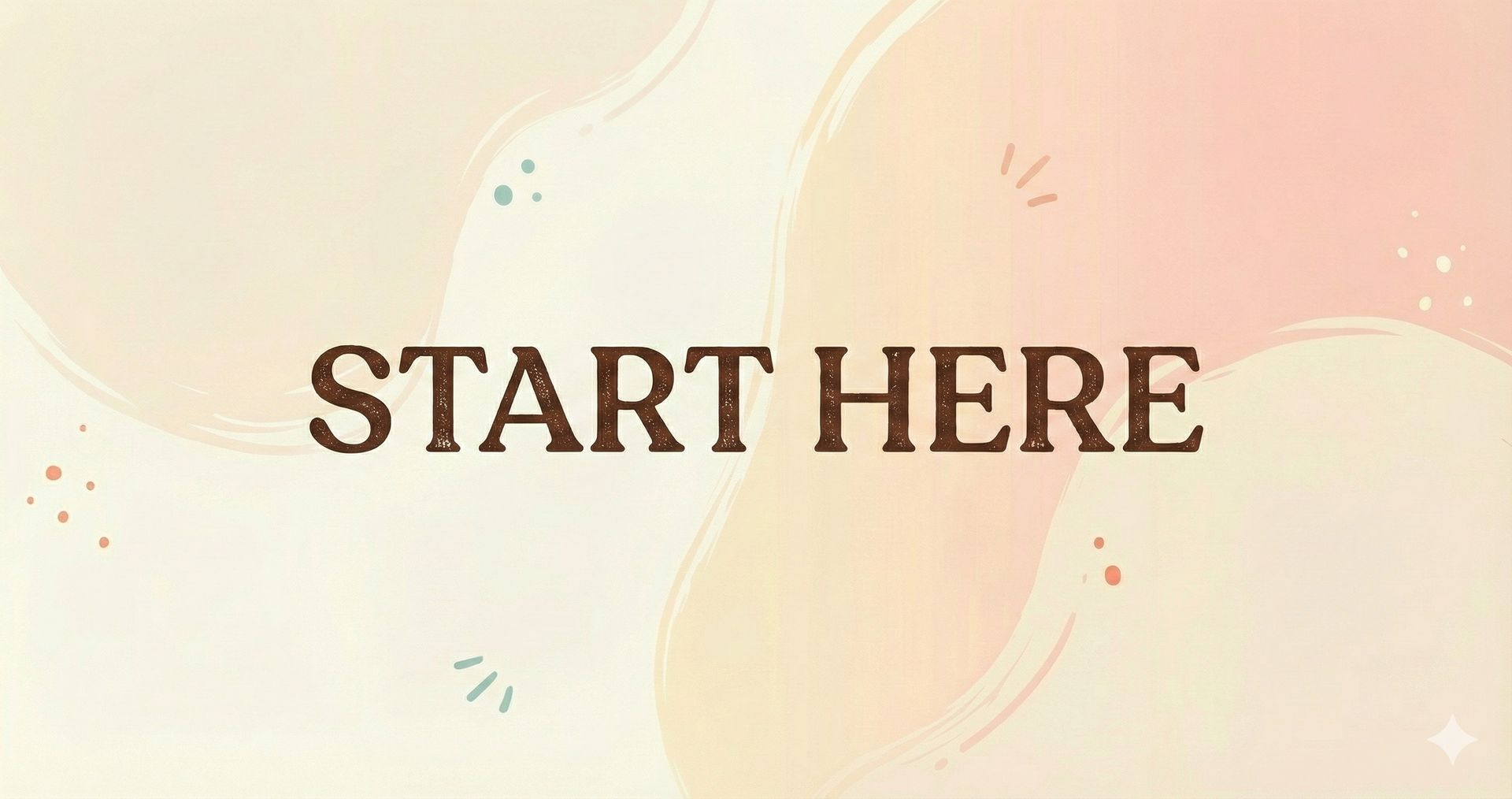 Start Here!