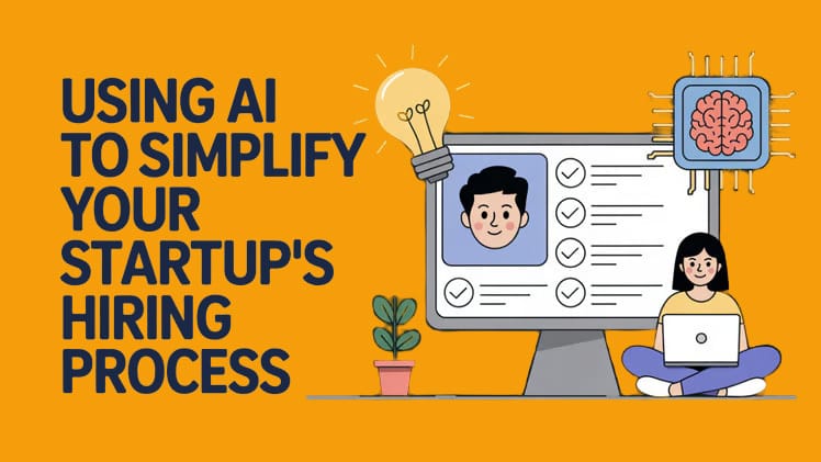 Using AI to Simplify Your Startup's