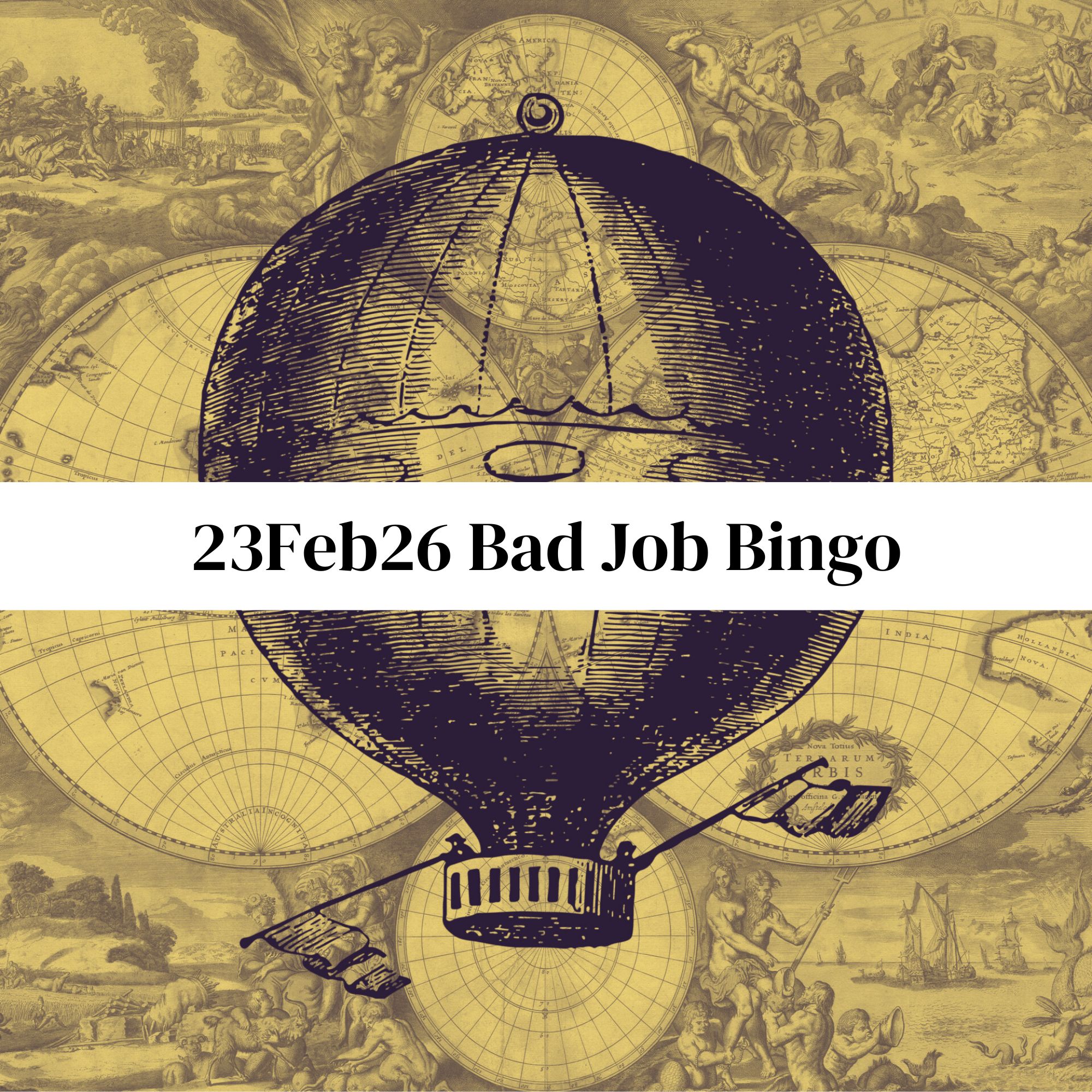 23Feb26 Bad Job Bingo