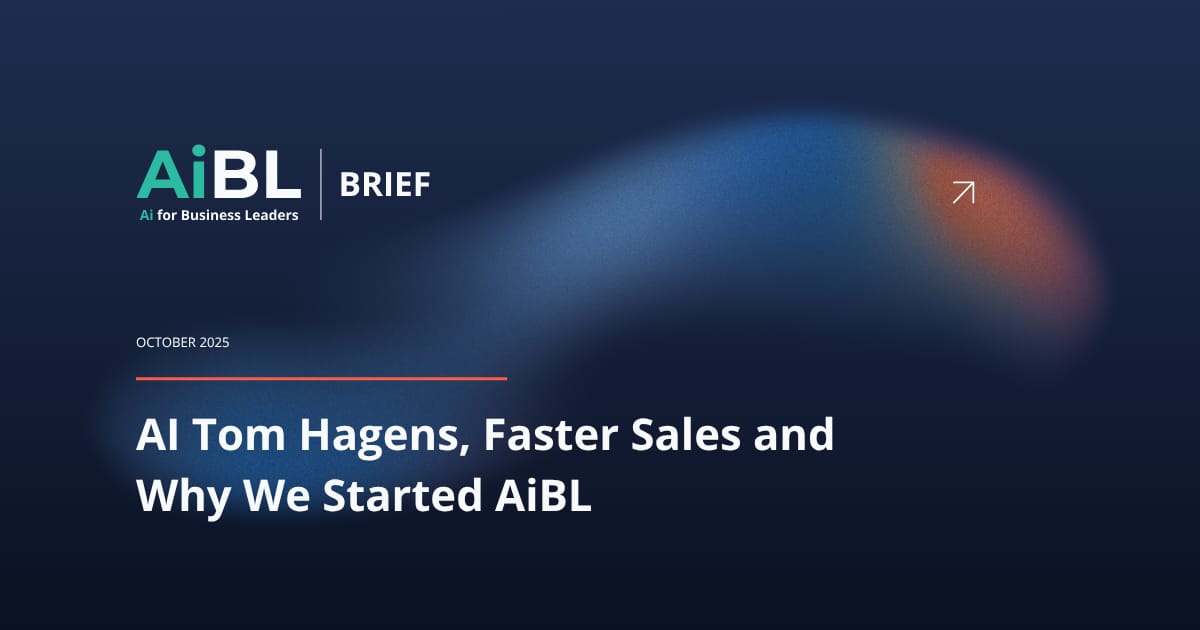 AI Tom Hagens, Faster Sales and Why We Started AiBL