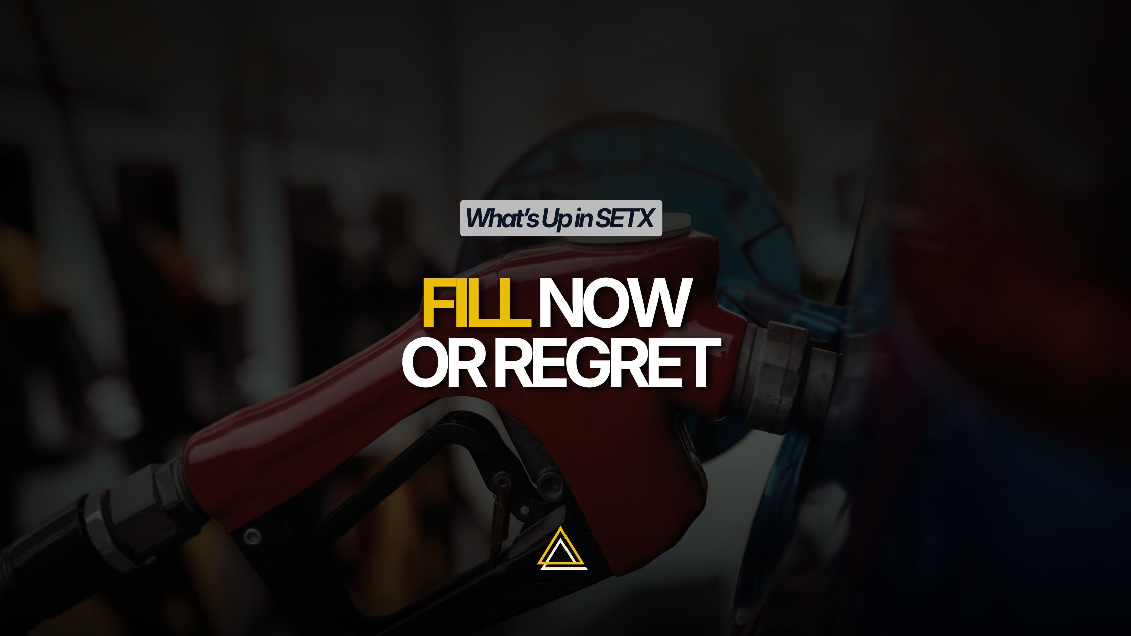 Fill up now or regret it later ⛽