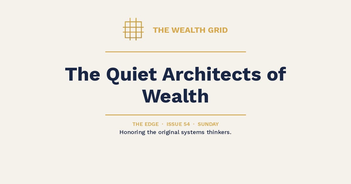 The Quiet Architects of Wealth