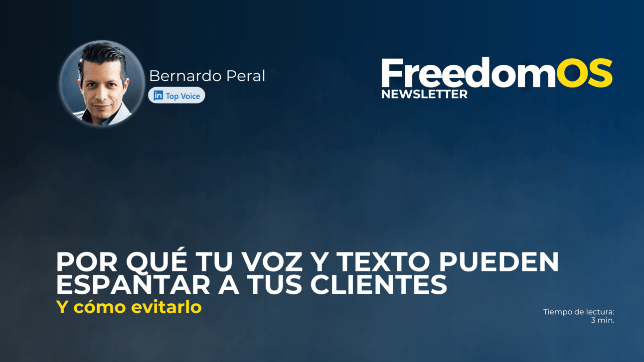 Por qué tu voz y texto pueden espantar a tus clientes