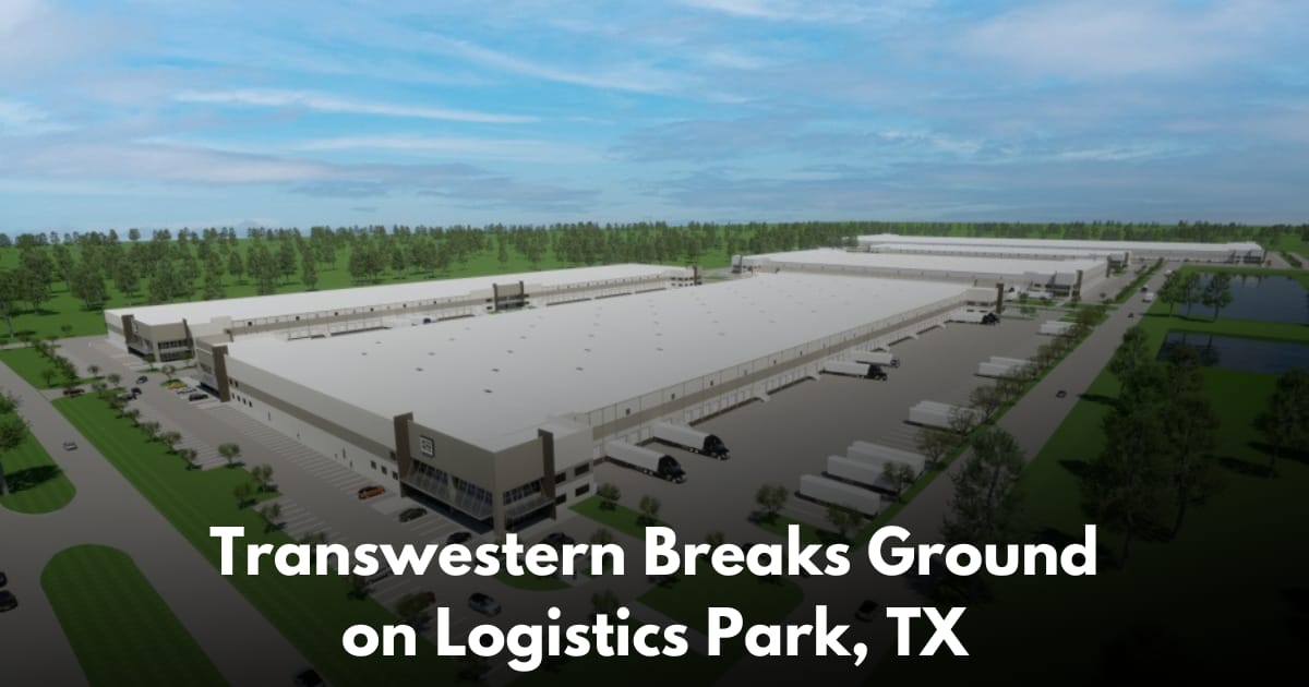 Transwestern Advances 1.3M+ SF Class A Industrial Development in Houston
