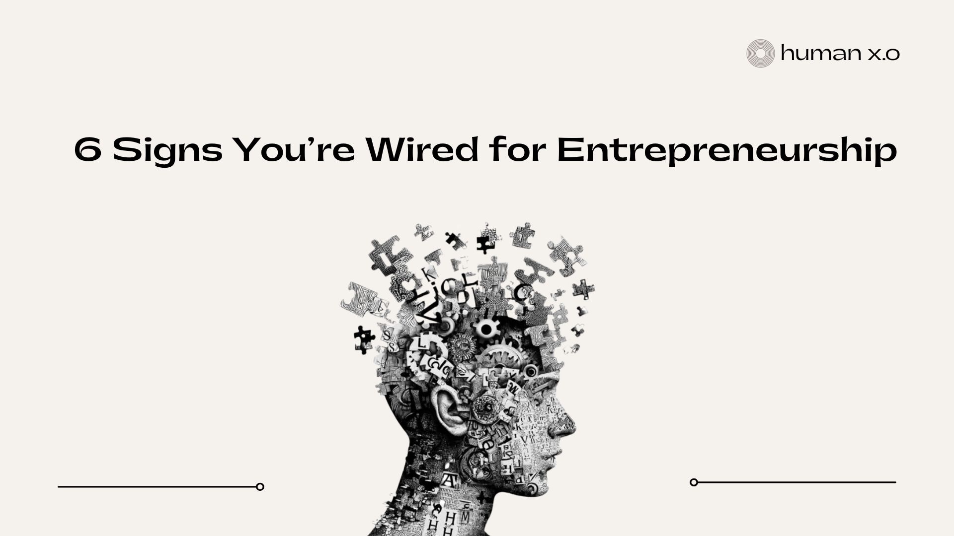 6 Signs You're Wired for Entrepreneurship
