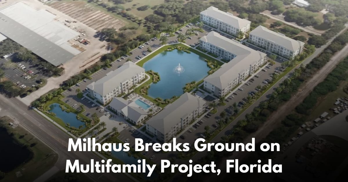 Milhaus Breaks Ground on 231-Unit Tallevast Workforce Housing Project