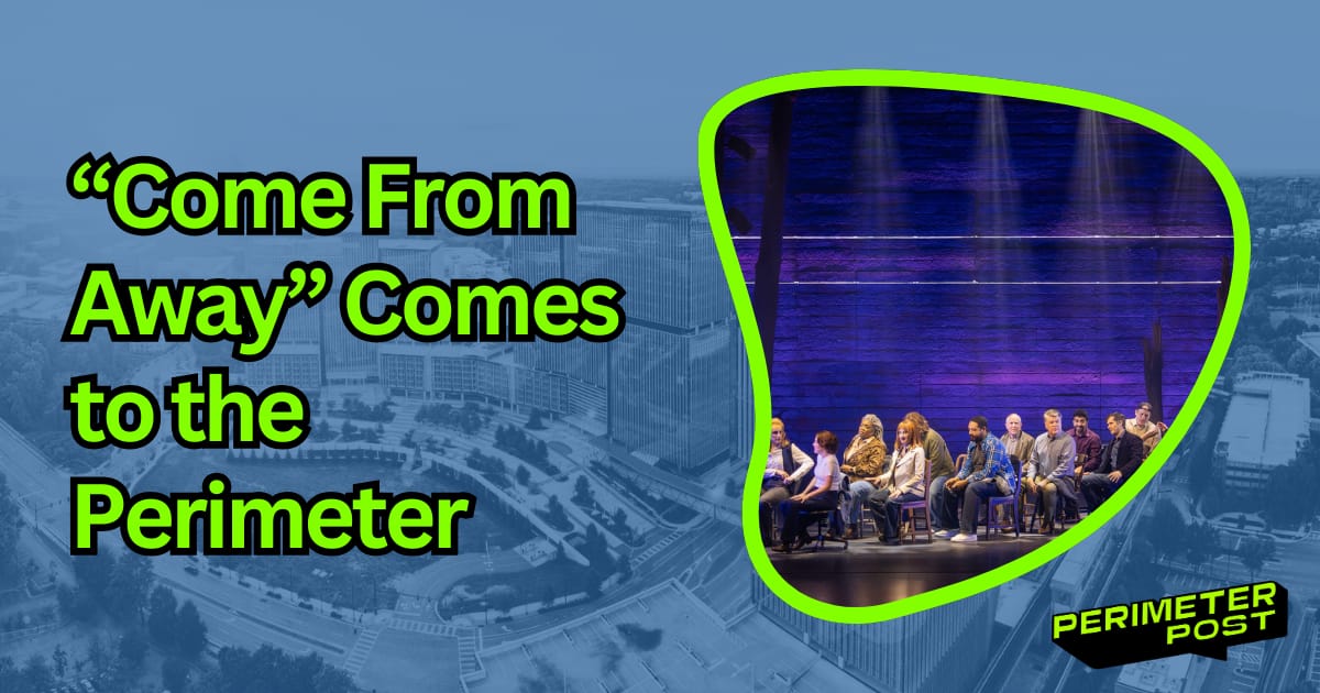 Come From Away + Capital Grille