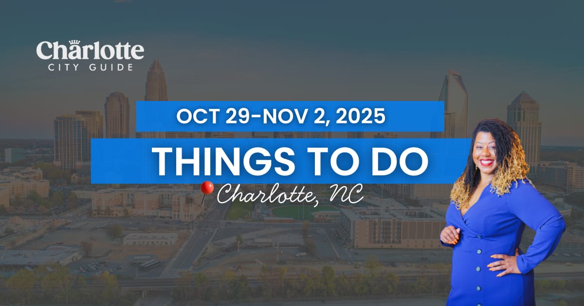 Your Weekly Charlotte Guide  