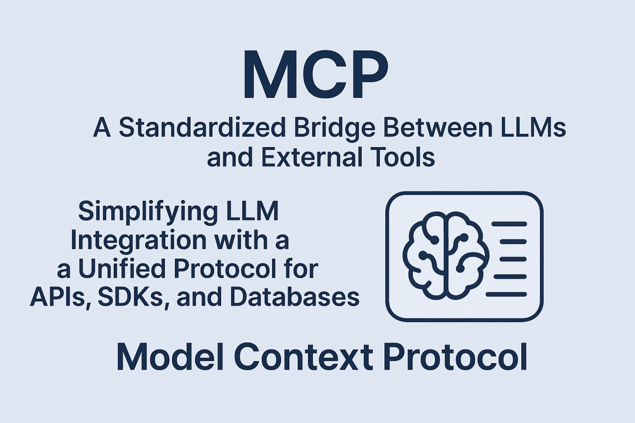 MCP: A Standardized Bridge Between LLMs and External Tools