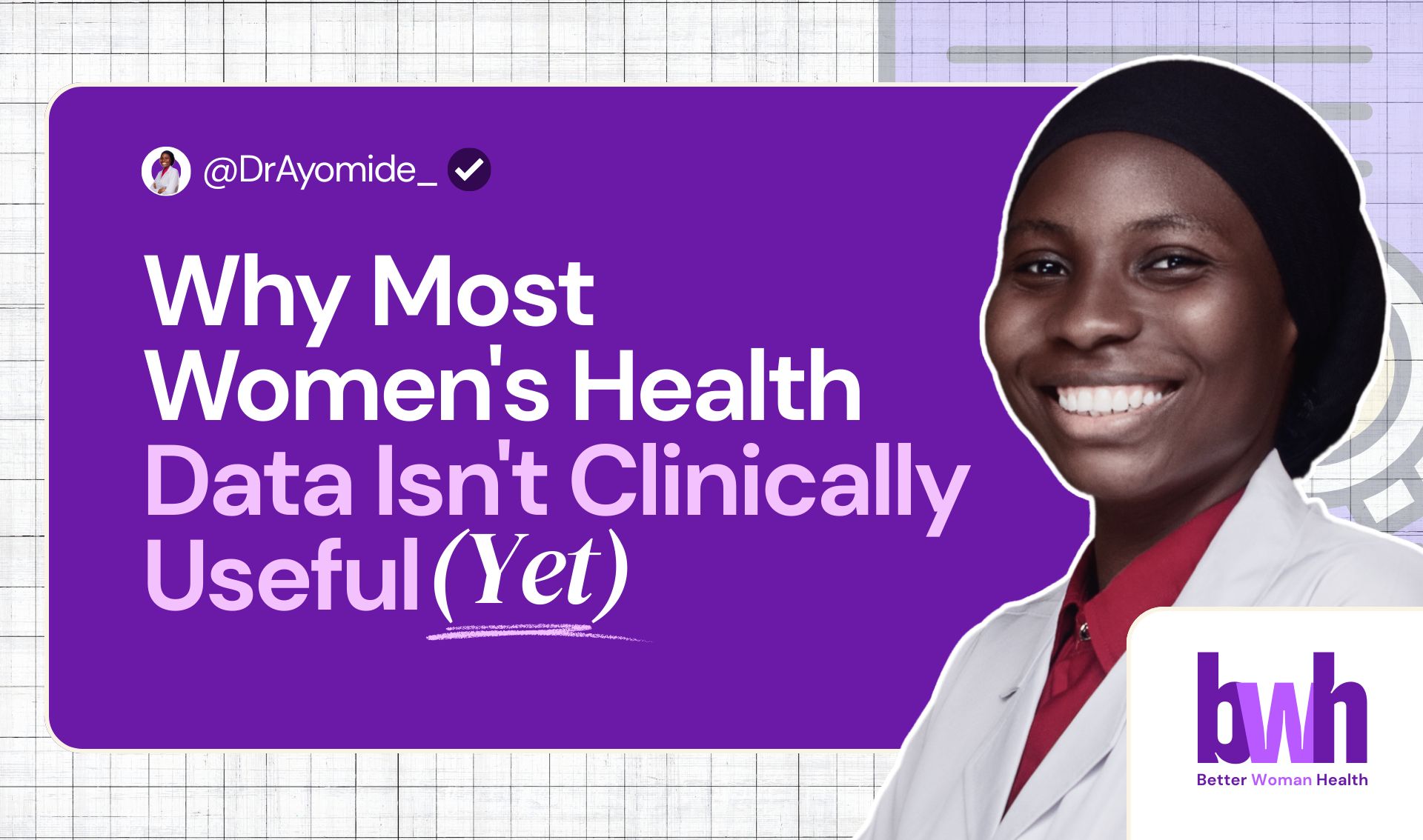 Why Most Women's Health Data Isn't Clinically Useful (Yet)