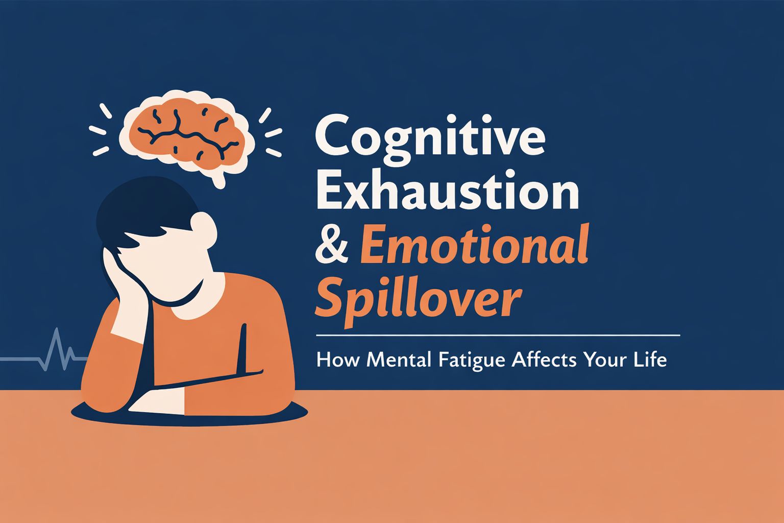 When Your Brain Is Tired but Your Emotions Aren’t 🧠 : The Hidden Cost of Cognitive Exhaustion