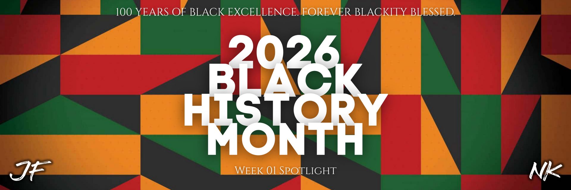 BLACK HISTORY 2026 (WEEK 01 SPOTLIGHT)