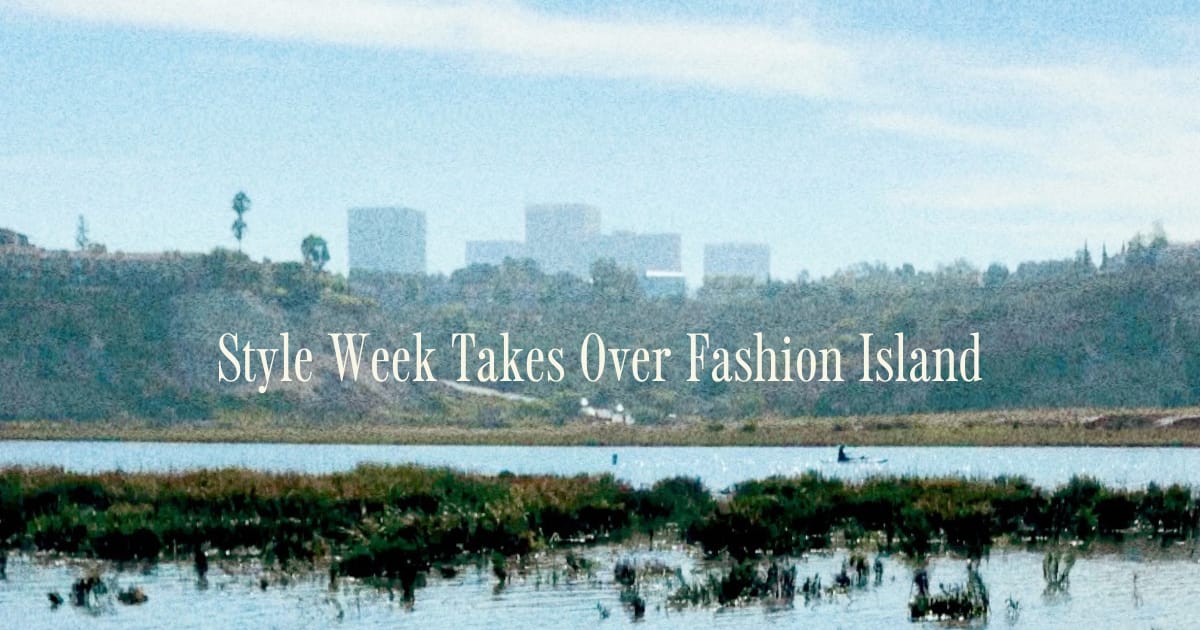 Style Week Takes Over Fashion Island