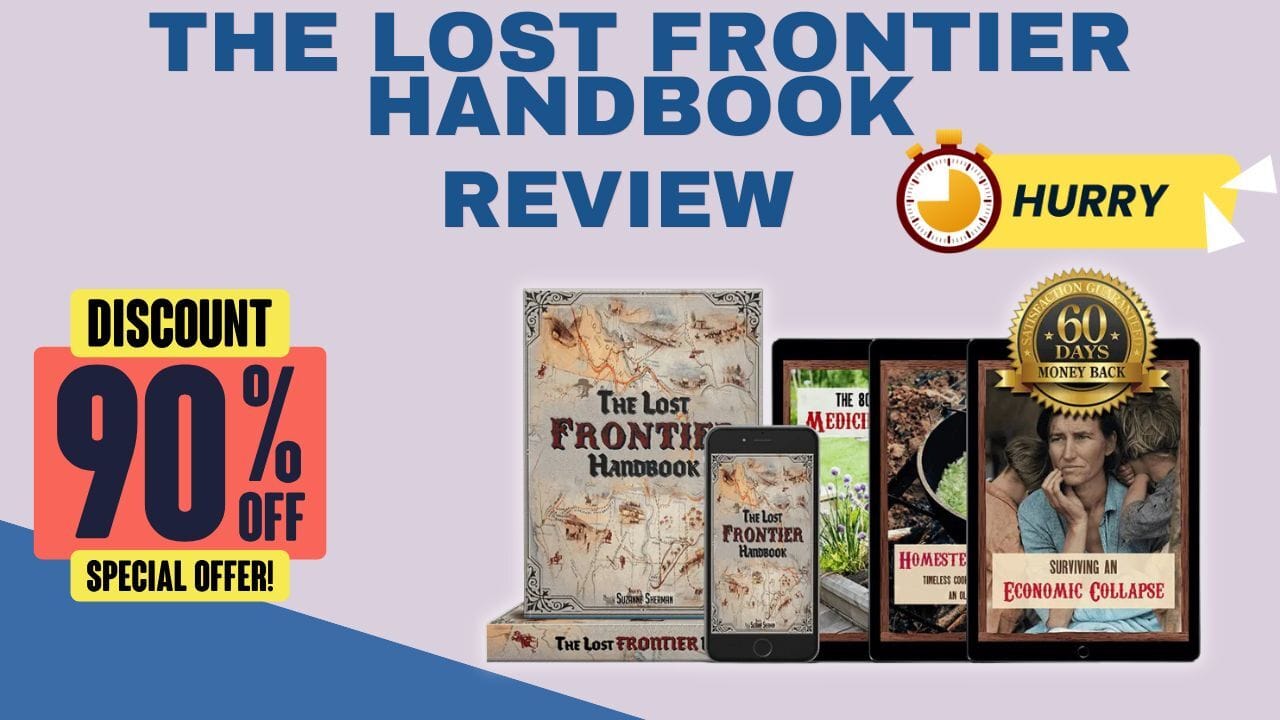 The 24-Hour Challenge to Create Rapid Progress in The Lost Frontier Handbook Review 2025 (Highly Recommended Based on My Experience)