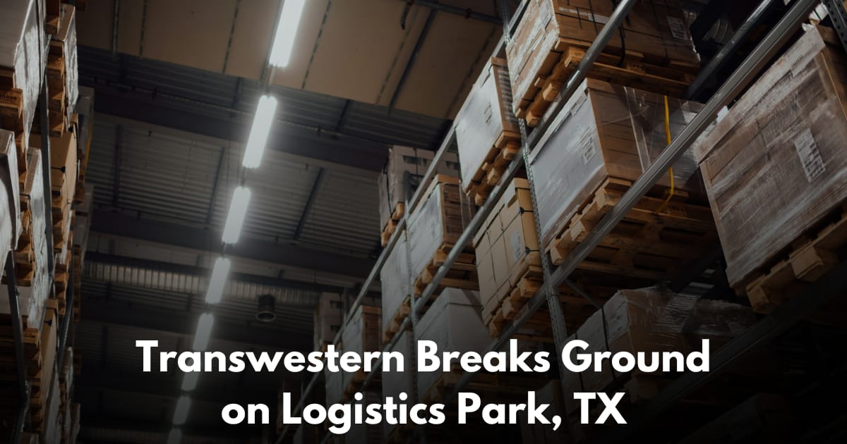 Transwestern Advances 1.3M+ SF Class A Industrial Development in Houston