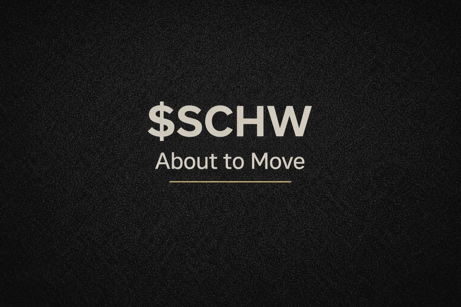 $SCHW about to rip