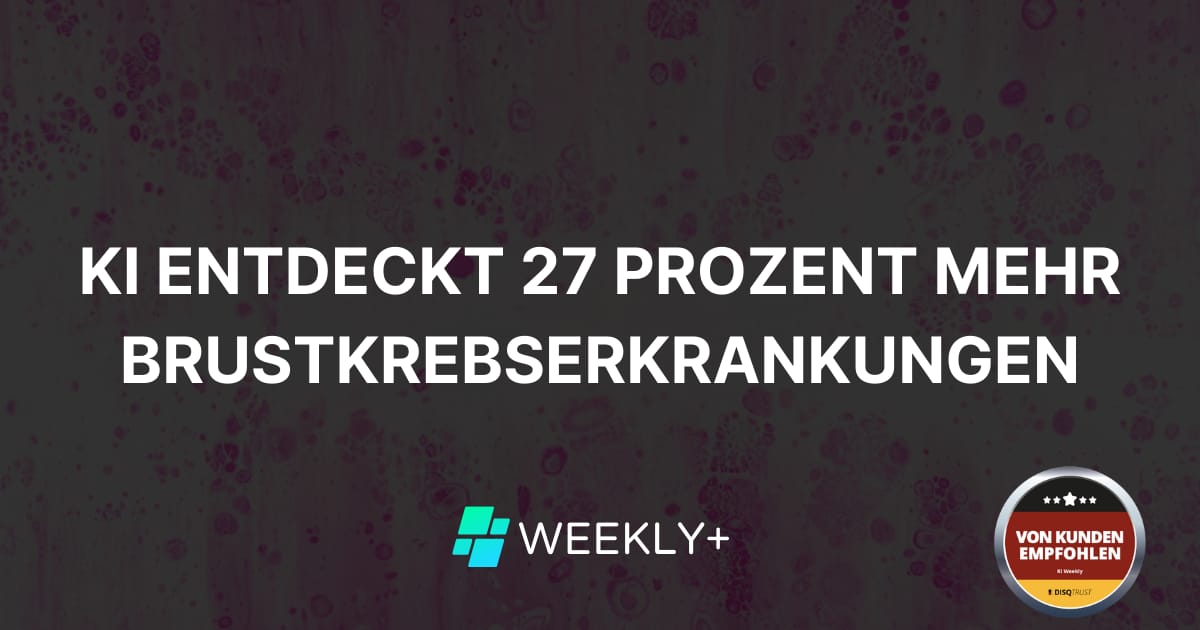 🔬 KI entdeckt 27 Prozent mehr Brustkrebserkrankungen