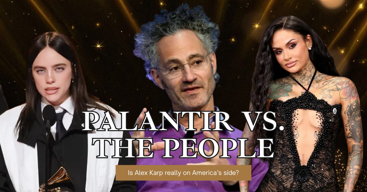 Billie Eilish & Kehlani said 'F*** ICE.' Alex Karp said Palantir is the solution. Who's right?