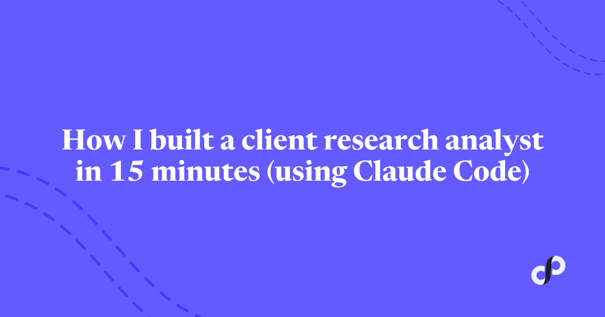 đ How I built a client research analyst in 15 minutes (using Claude Code)