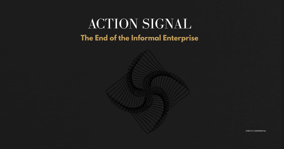 The End of the Informal Enterprise