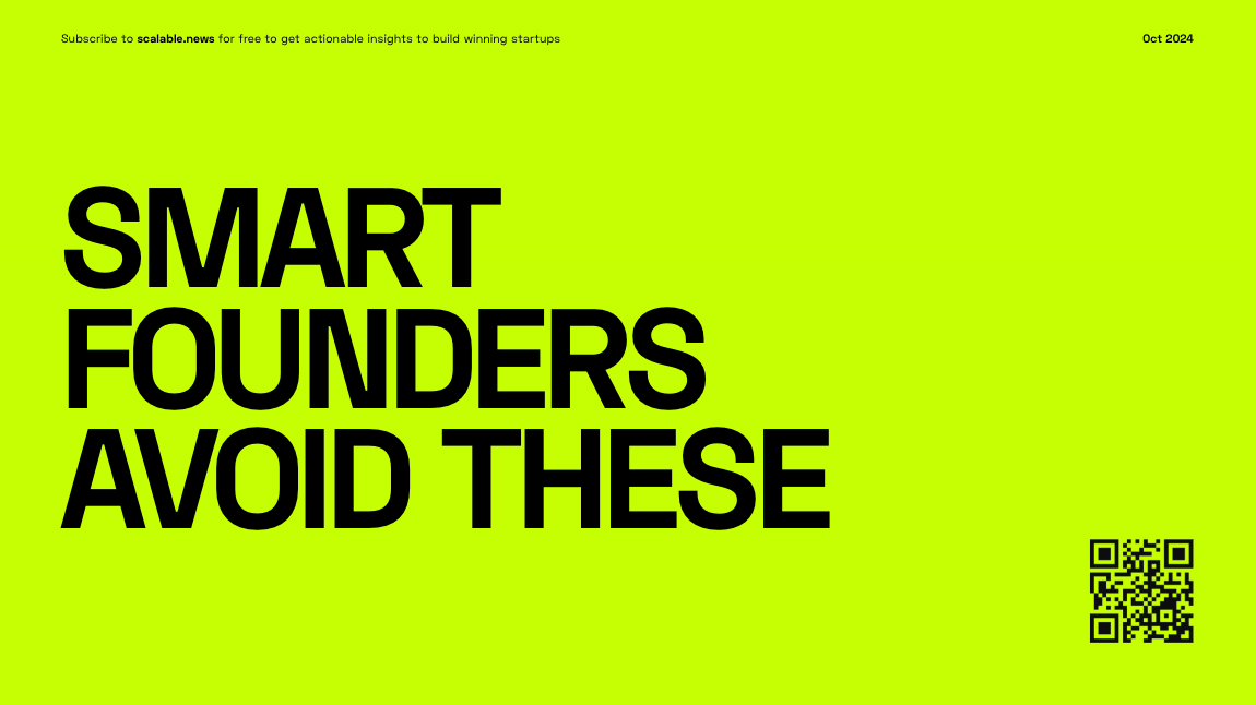 🧠 Smart Founders Avoid These