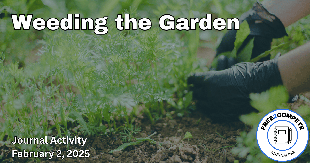 Weeding the Garden