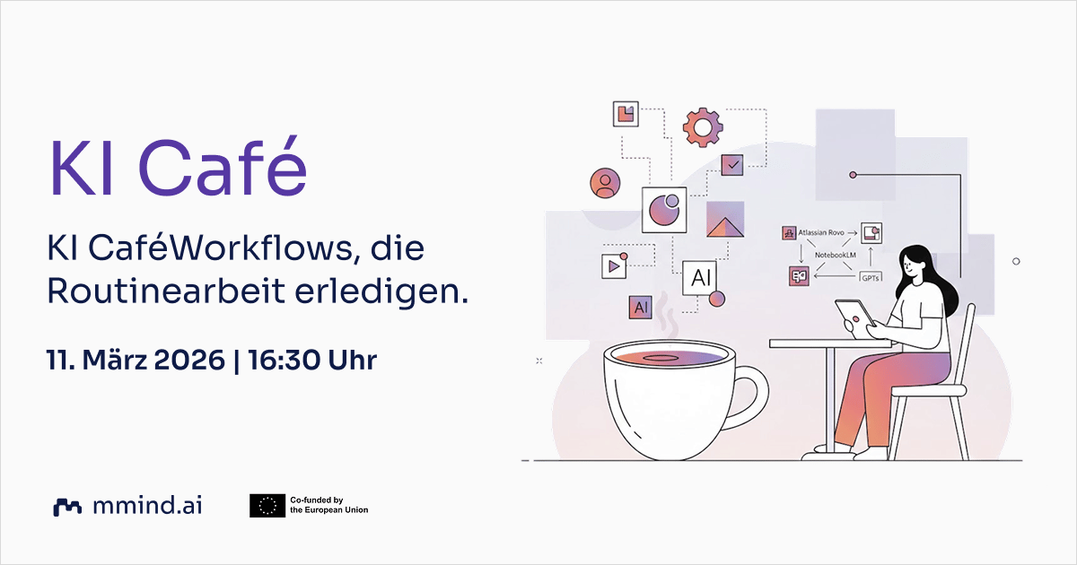 KI Café: Workflows, die Routinearbeit erledigen.