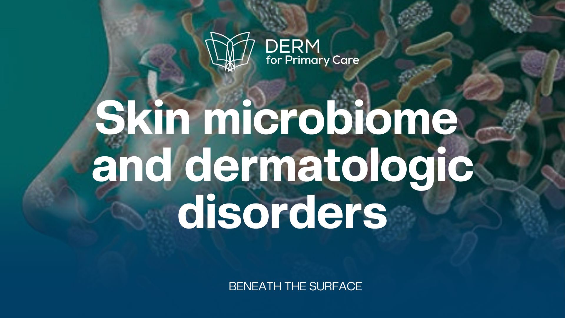 Skin Microbiome 101