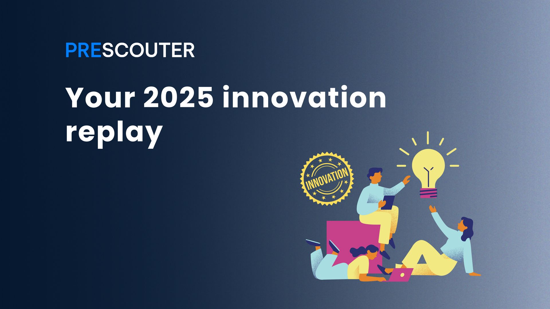 Your 2025 innovation replay