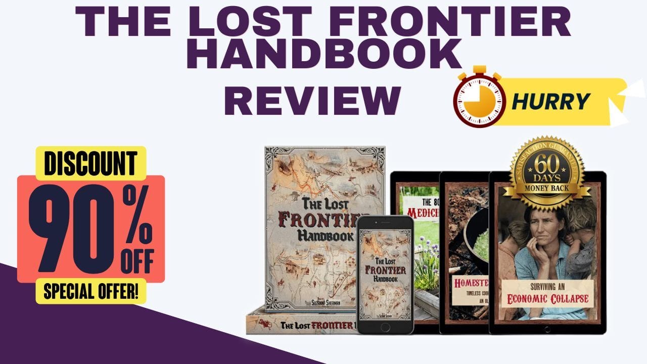 The Hidden Truths of Success in The Lost Frontier Handbook Review 2025 (Highly Recommended Based on My Experience)
