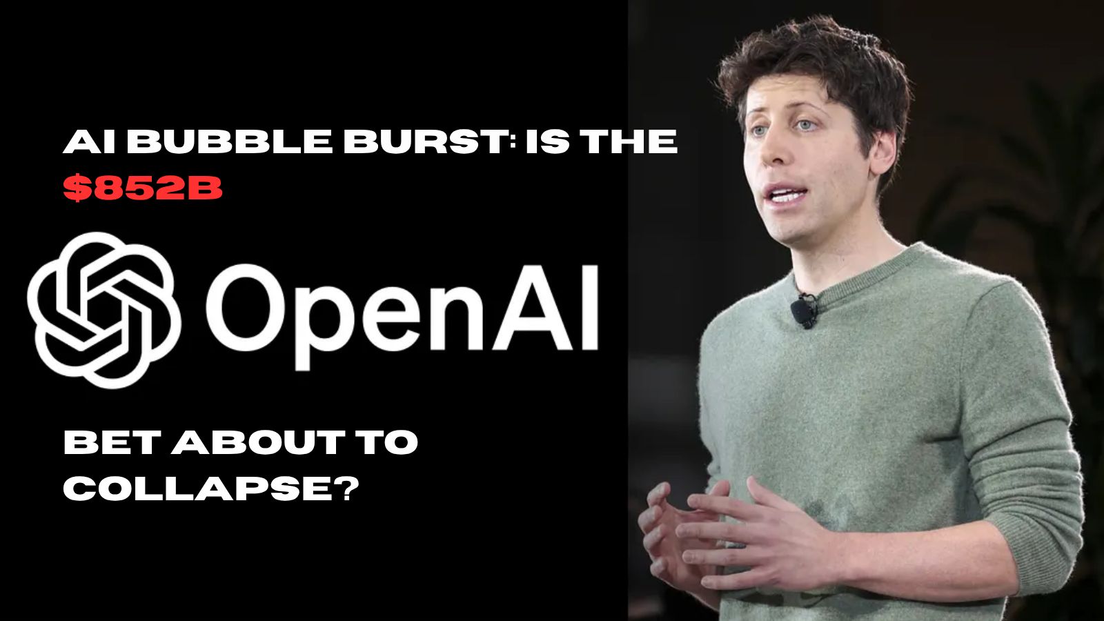 🚨 AI Bubble Burst: Is the $852B OpenAI Bet About to Collapse?