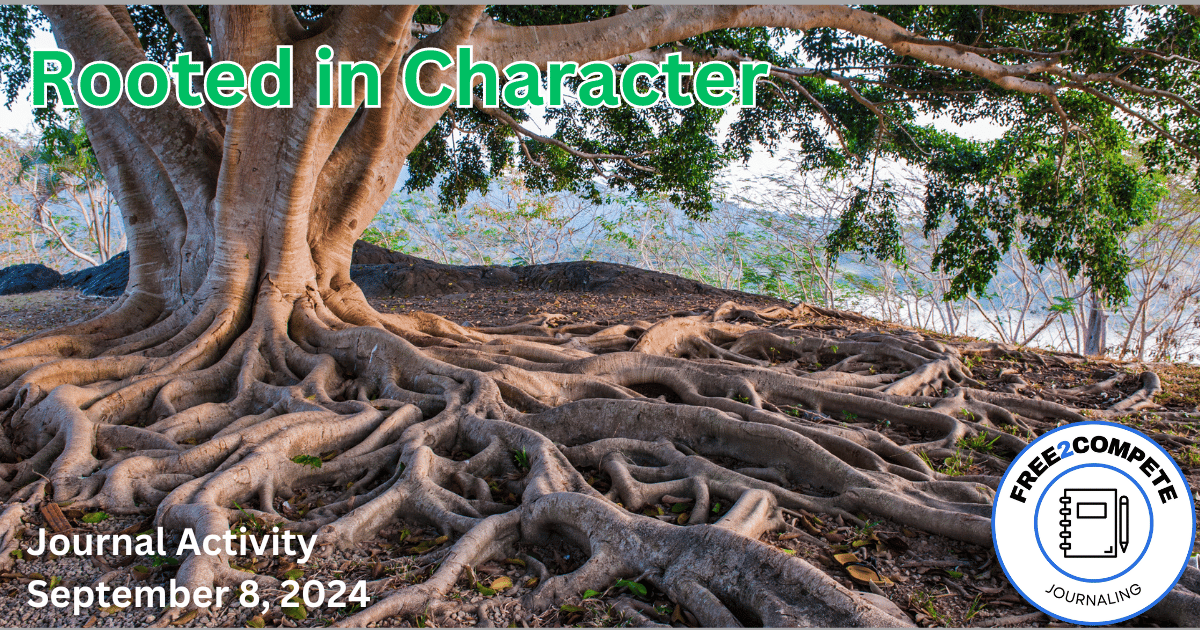 Rooted in Character