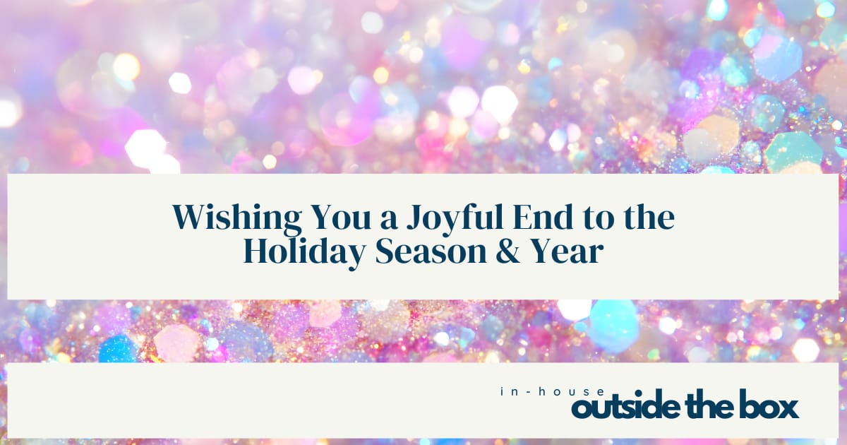 Wishing You a Joyful End to the Holiday Season & Year!