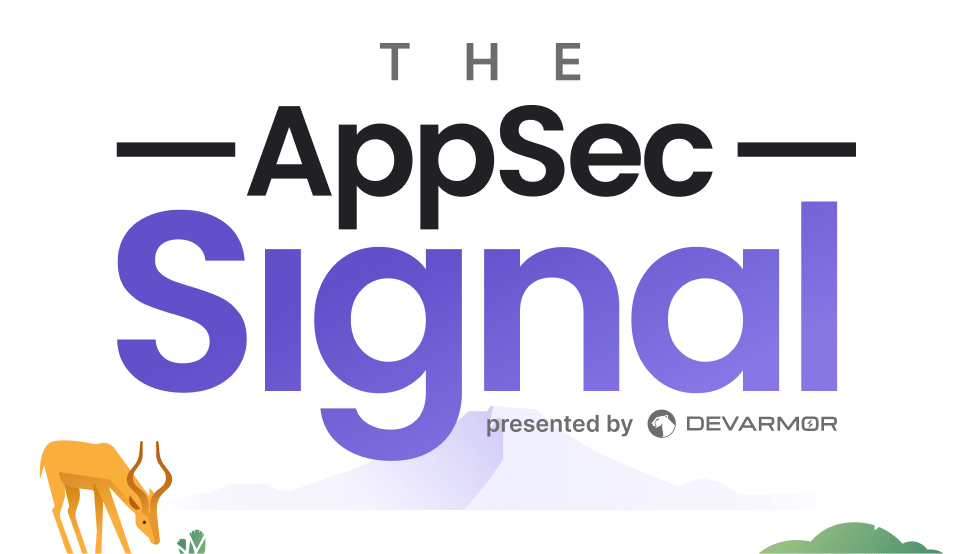 The AppSec Signal - V0.8
