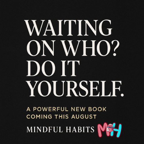 Waiting on Who? Do It Yourself.