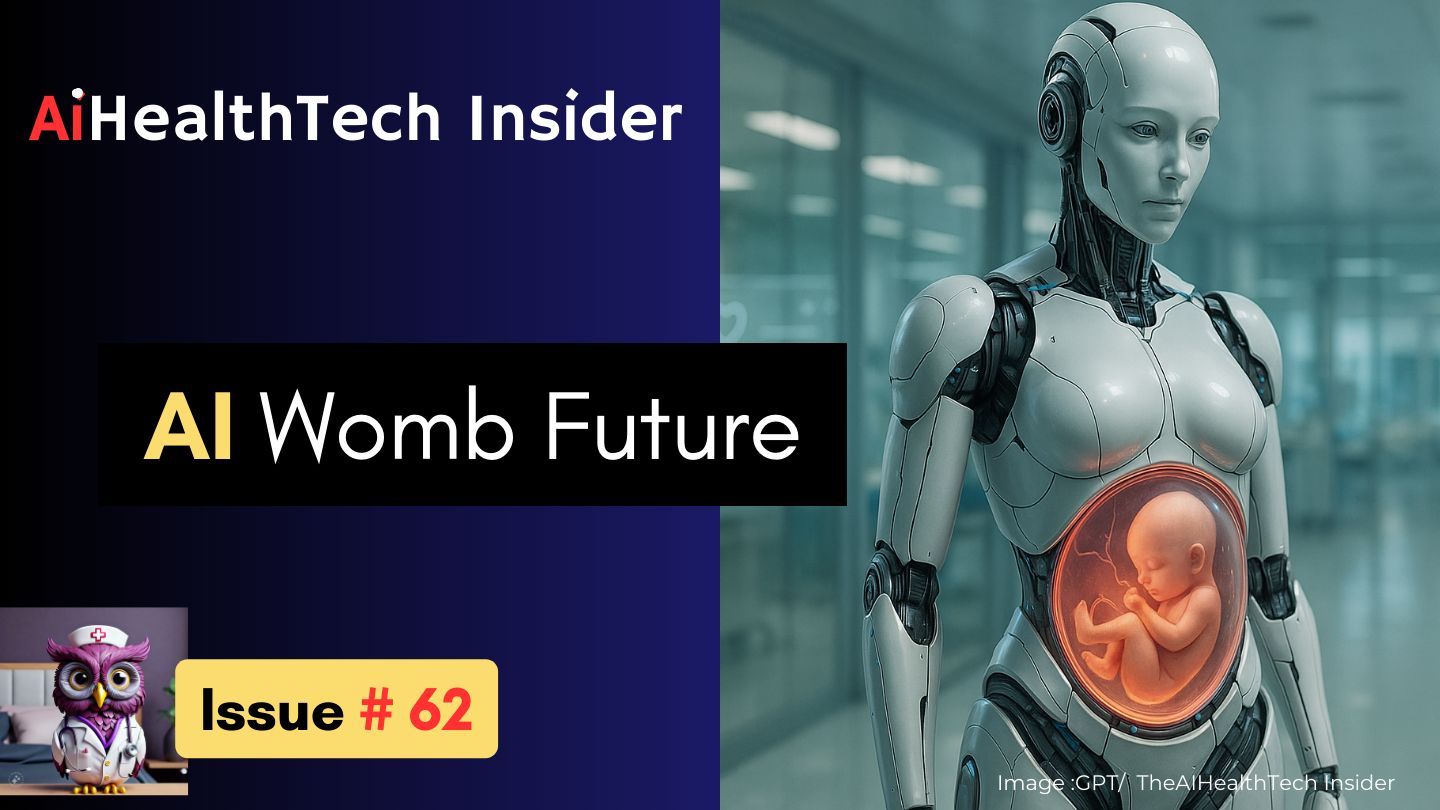 🧫 AI Womb: Are Robots the Future of Human Pregnancy? # 62