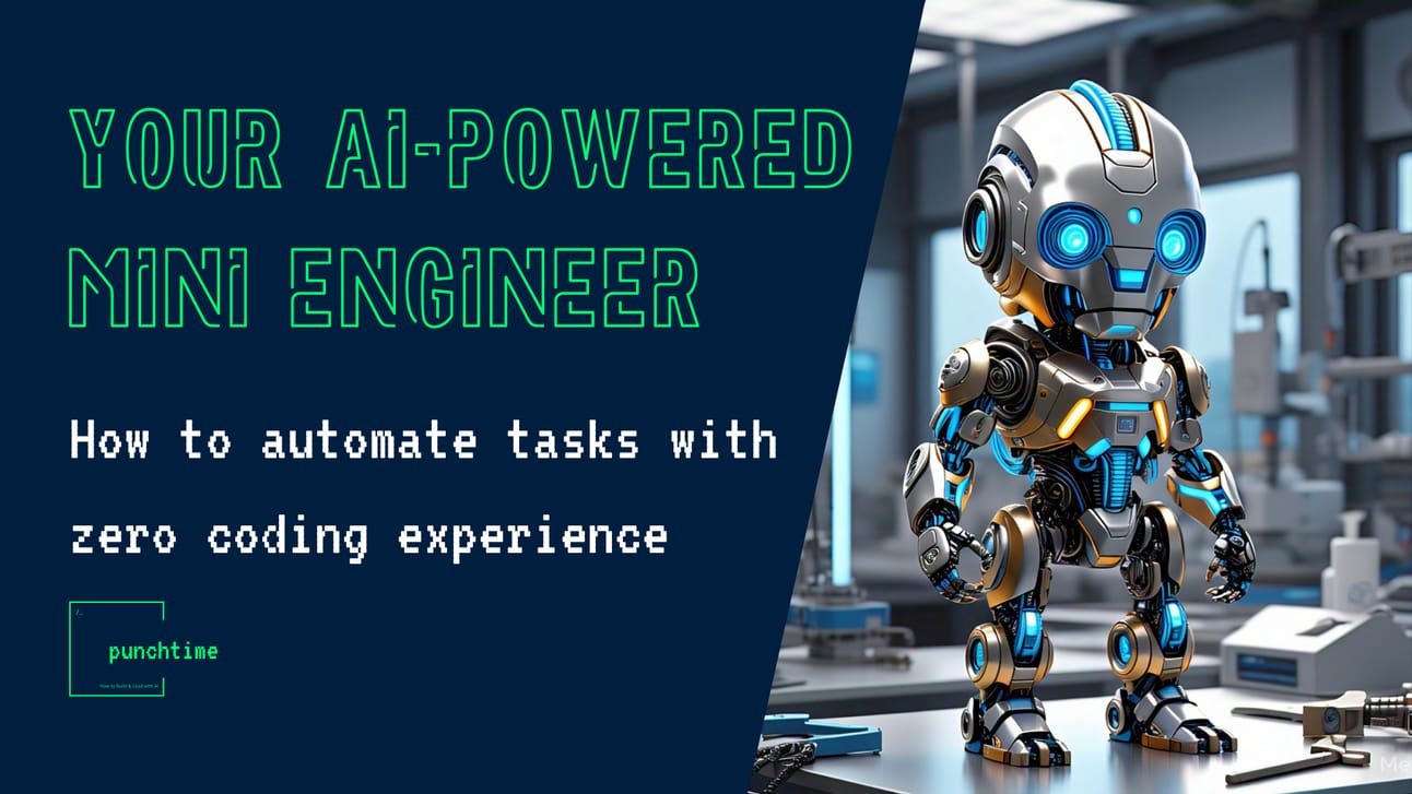 Your AI-Powered Mini Engineer
