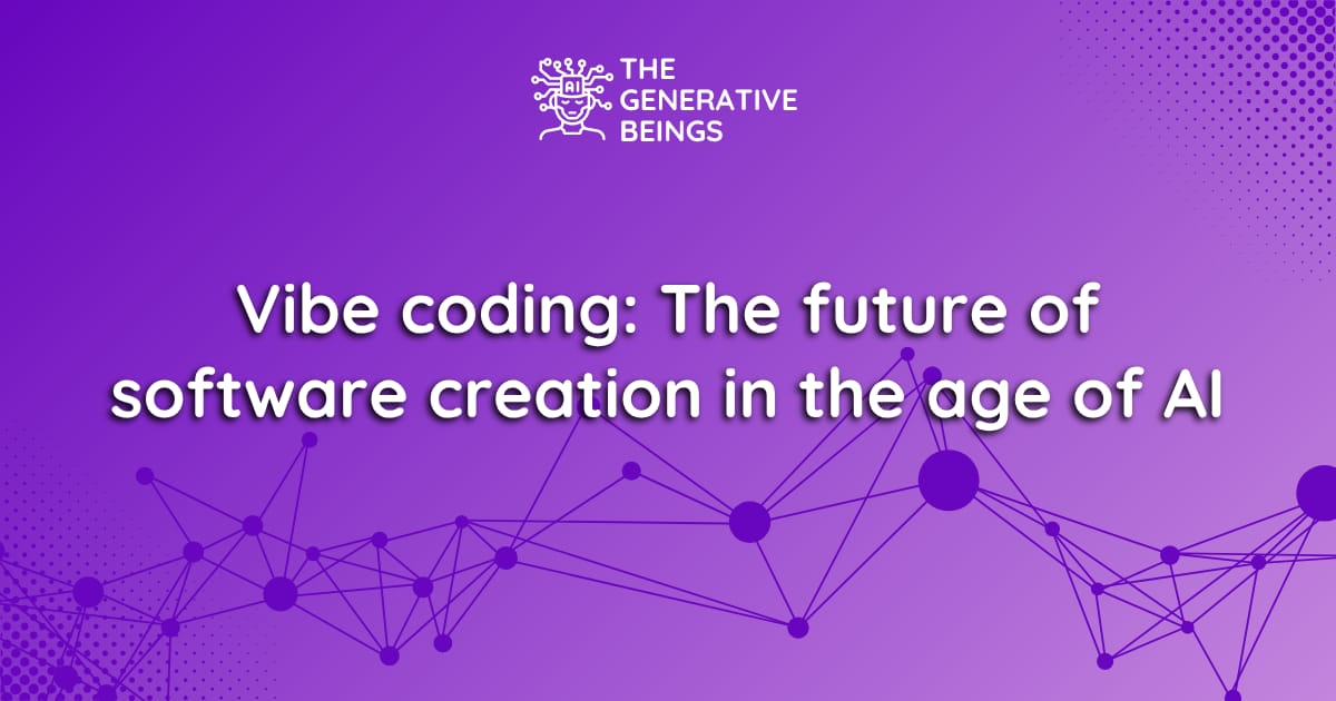 Vibe coding: The future of software creation in the age of AI