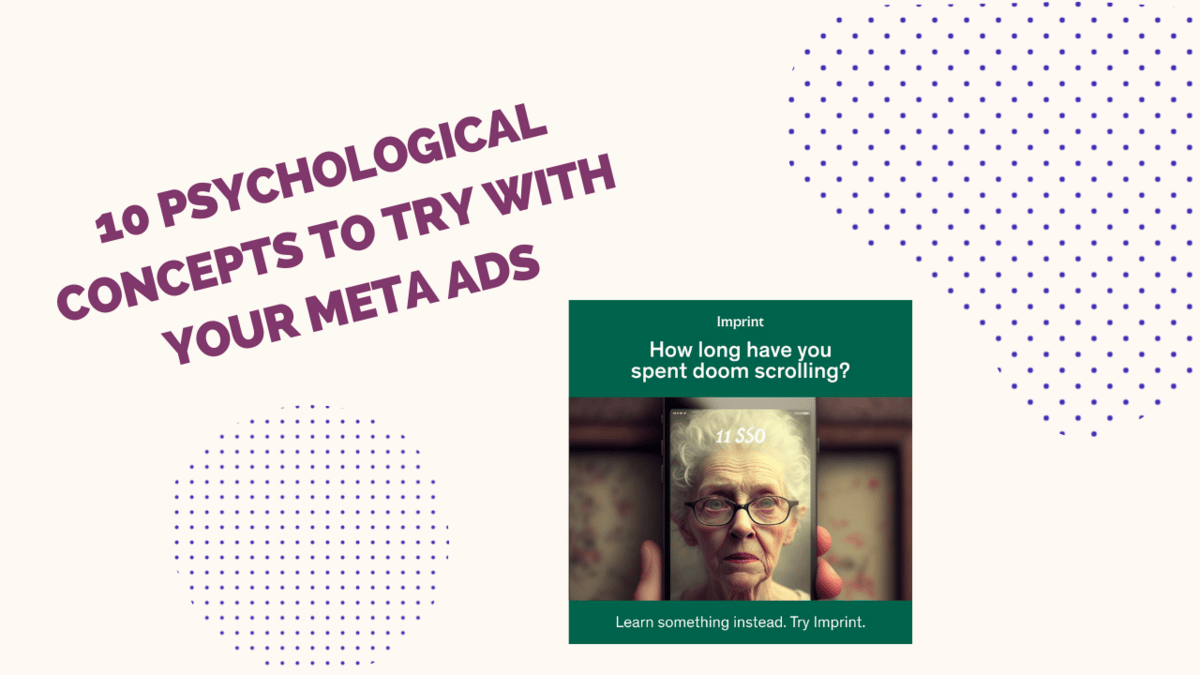 10 Psychological Concepts To Try With Your Meta Ads