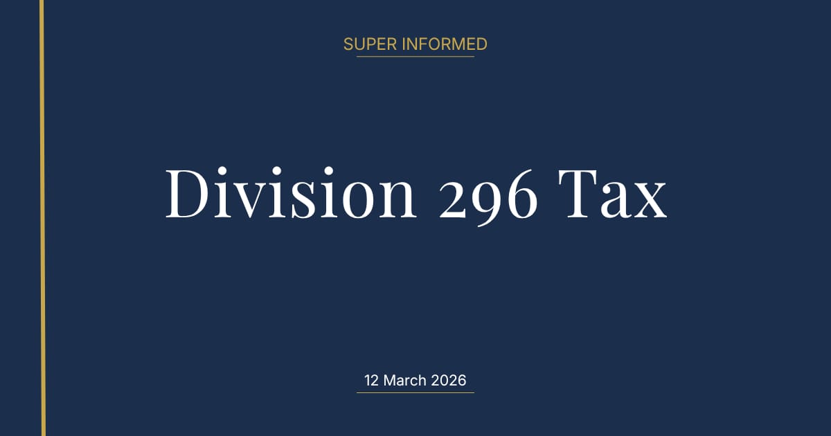 Division 296 Tax: What Every SMSF Trustee Needs to Know